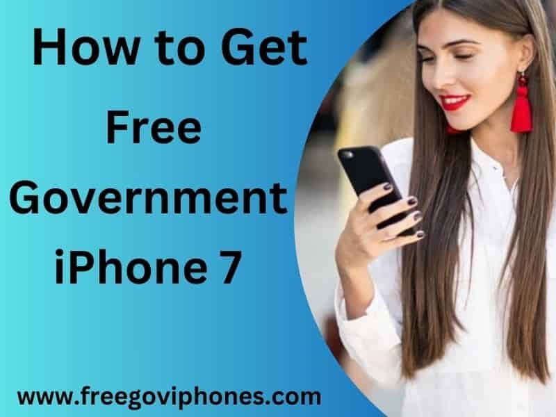 free government iPhone 7