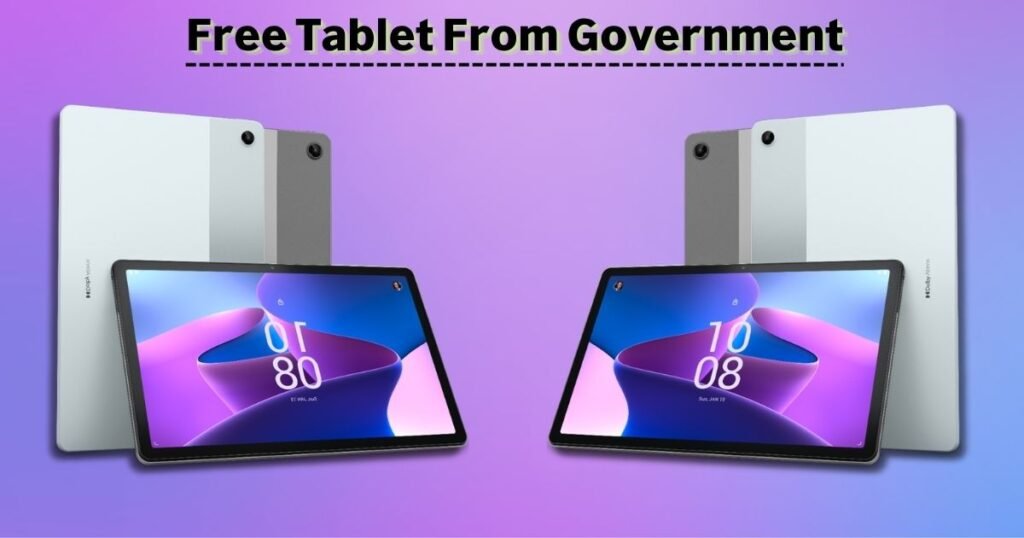Free Tablet From Government