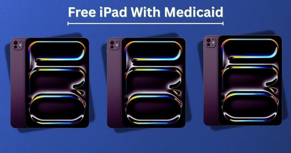 Free iPad With Medicaid