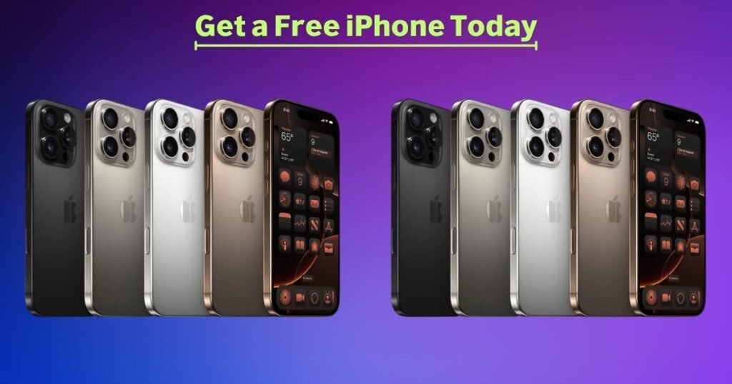 Get a Free iPhone Today