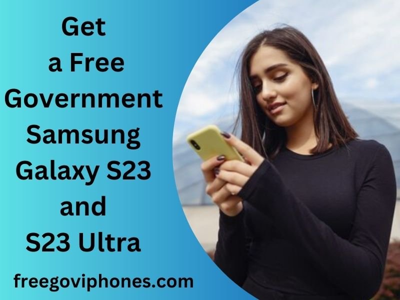 Free Government Samsung Galaxy S23