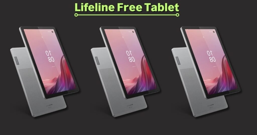 Lifeline Free Tablet