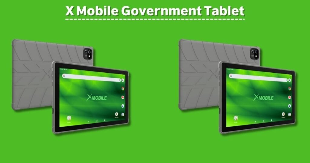 X Mobile Government Tablet