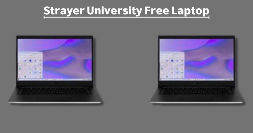 Strayer University Free Laptop