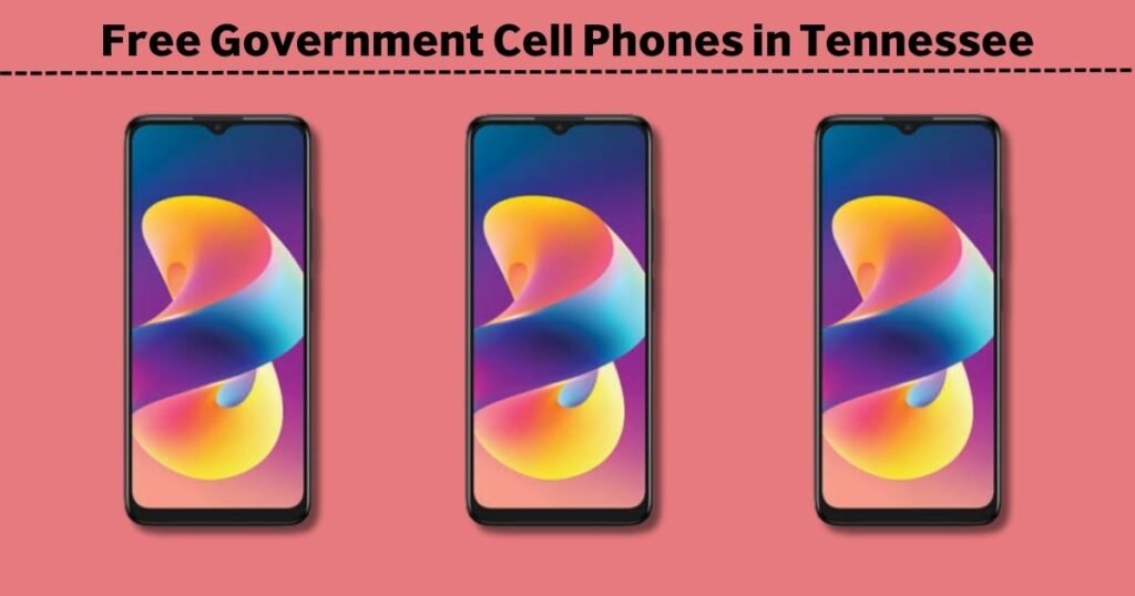 Free Government Cell Phones in Tennessee