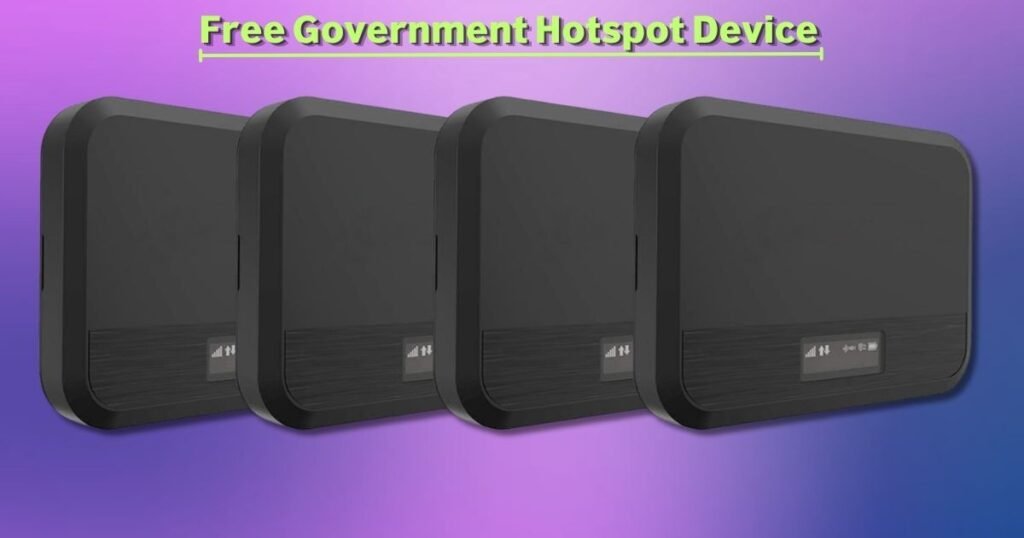 Free Government Hotspot Device
