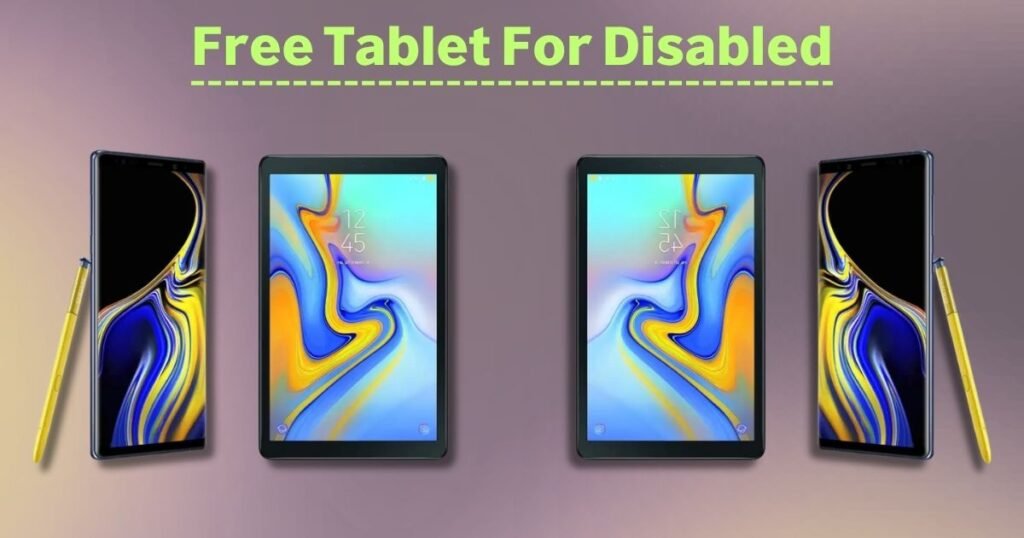 Free Tablet For Disabled