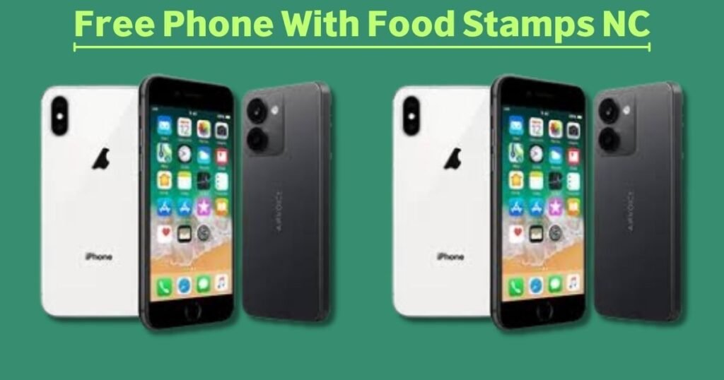 Free Phone With Food Stamps NC