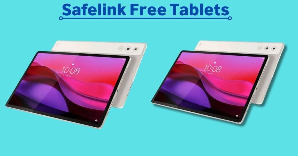  Safelink Free Tablets