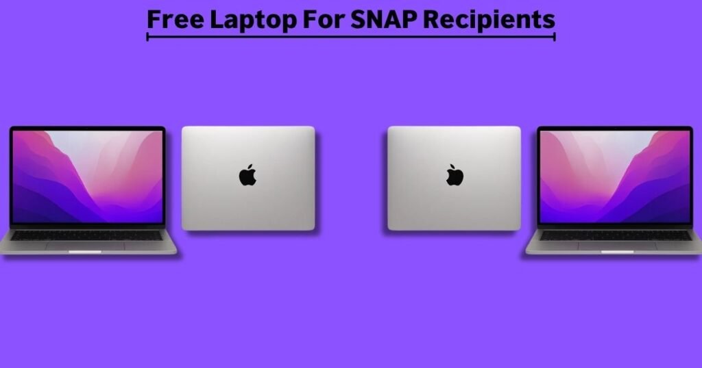 Free Laptop For SNAP Recipients