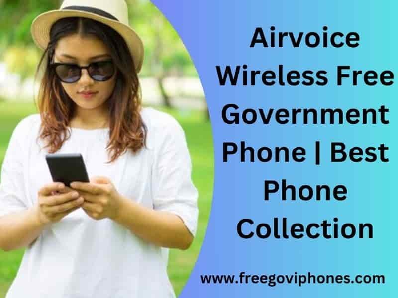 Airvoice Wireless Free Government Phone