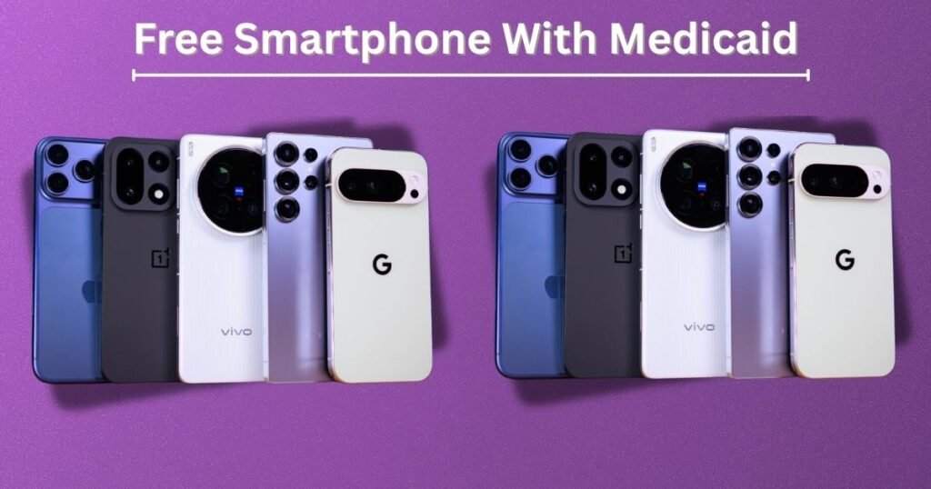 Free Smartphone With Medicaid