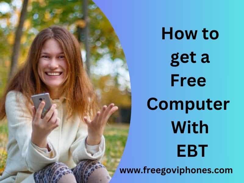 free computer with EBT