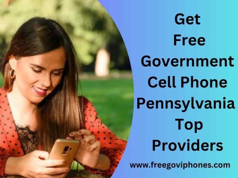 Free Government Cell Phone Pennsylvania