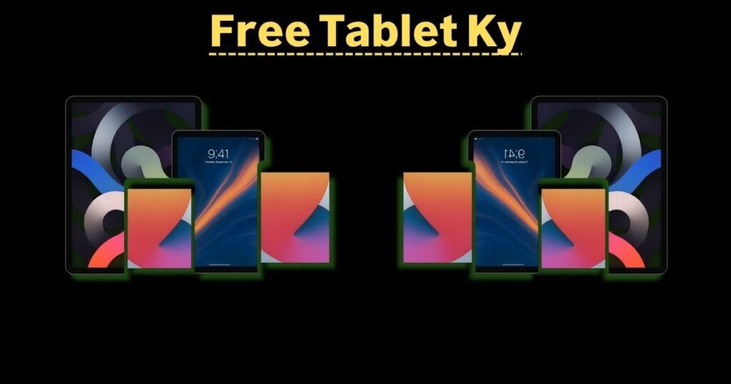 Free Tablet Ky