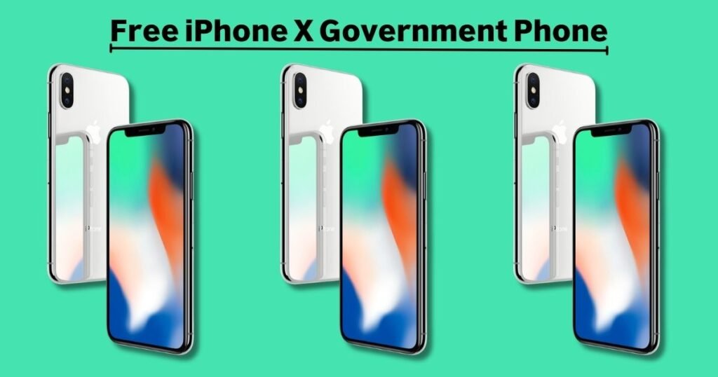 Free iPhone X Government Phone