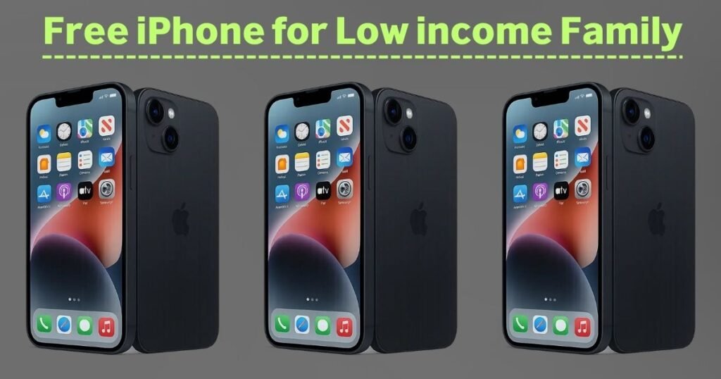 Free iPhone for Low income Family
