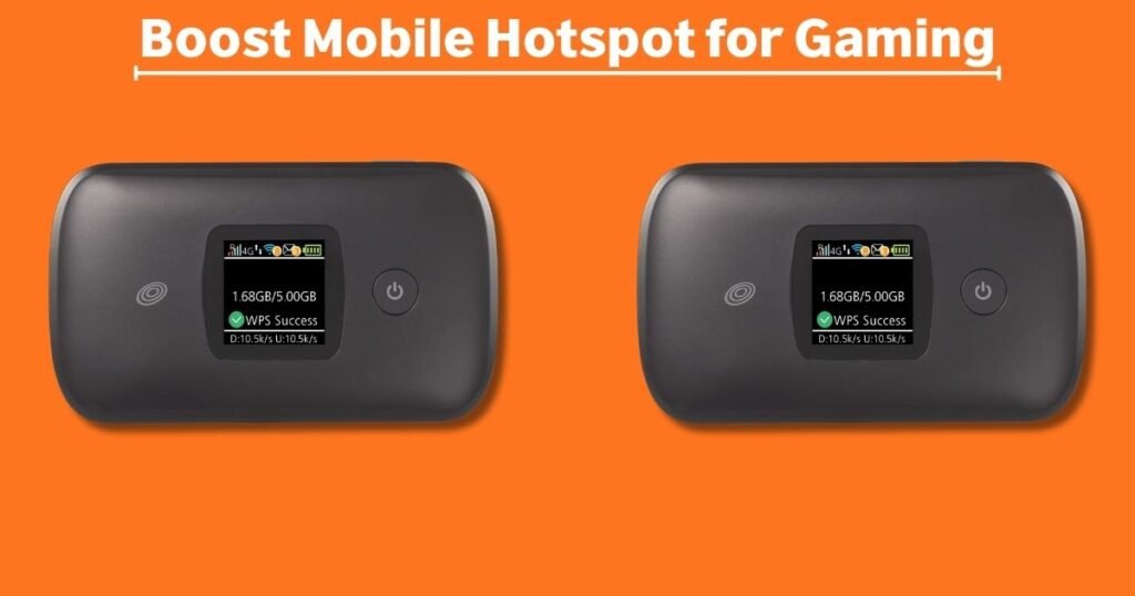 Boost Mobile Hotspot for Gaming