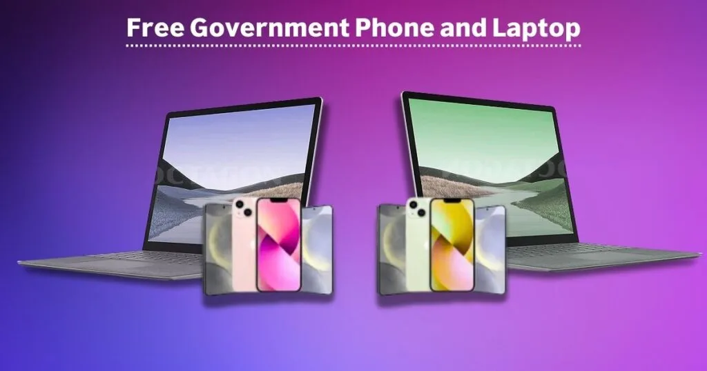 Free Government Phone and Laptop