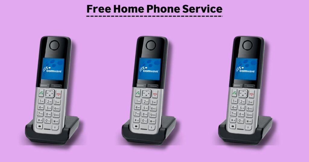 Free Home Phone Service