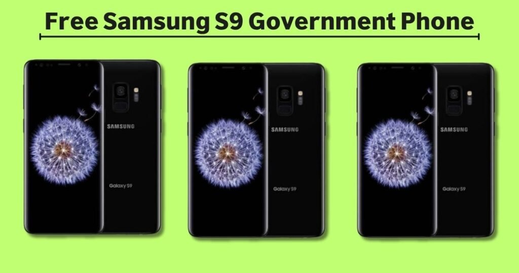 Free Samsung S9 Government Phone