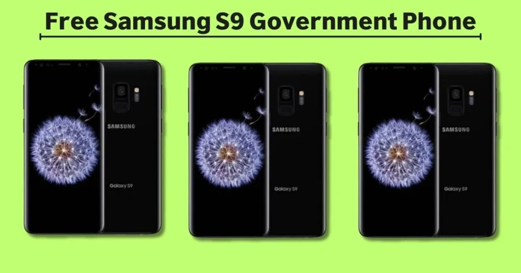 Free Samsung S9 Government Phone