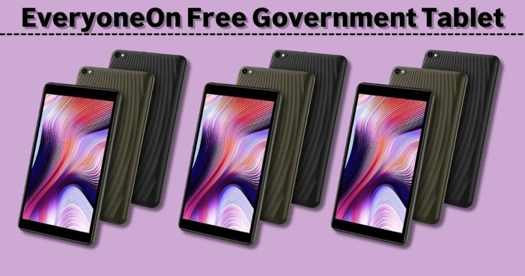 EveryoneOn Free Government Tablet