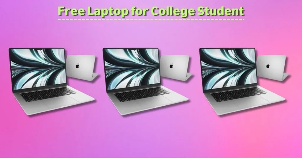 Free Laptop for College Student
