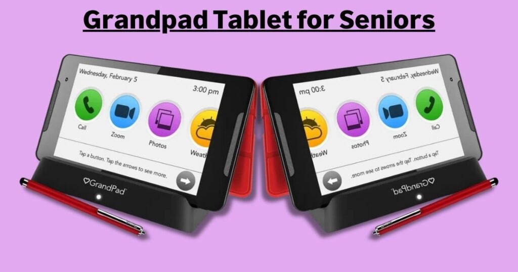 Grandpad Tablet for Seniors 
