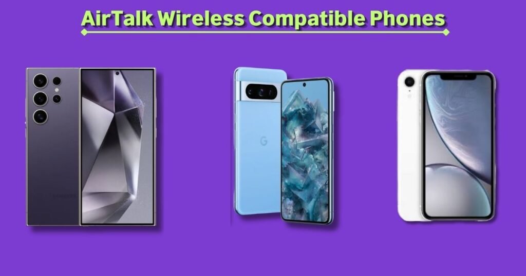 AirTalk Wireless Compatible Phones