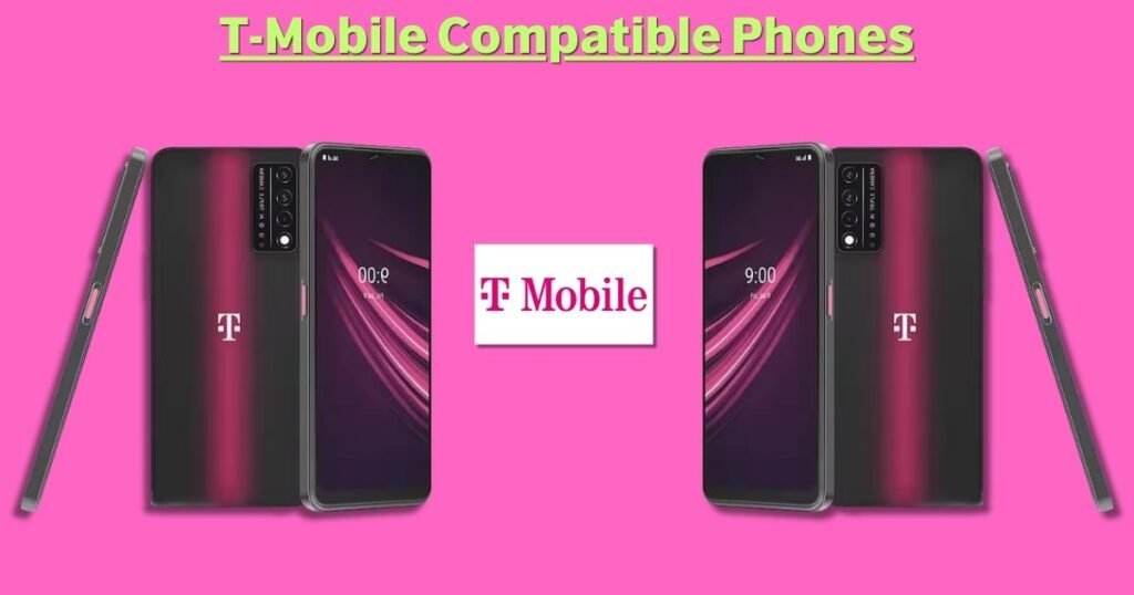 T-Mobile Compatible Phones