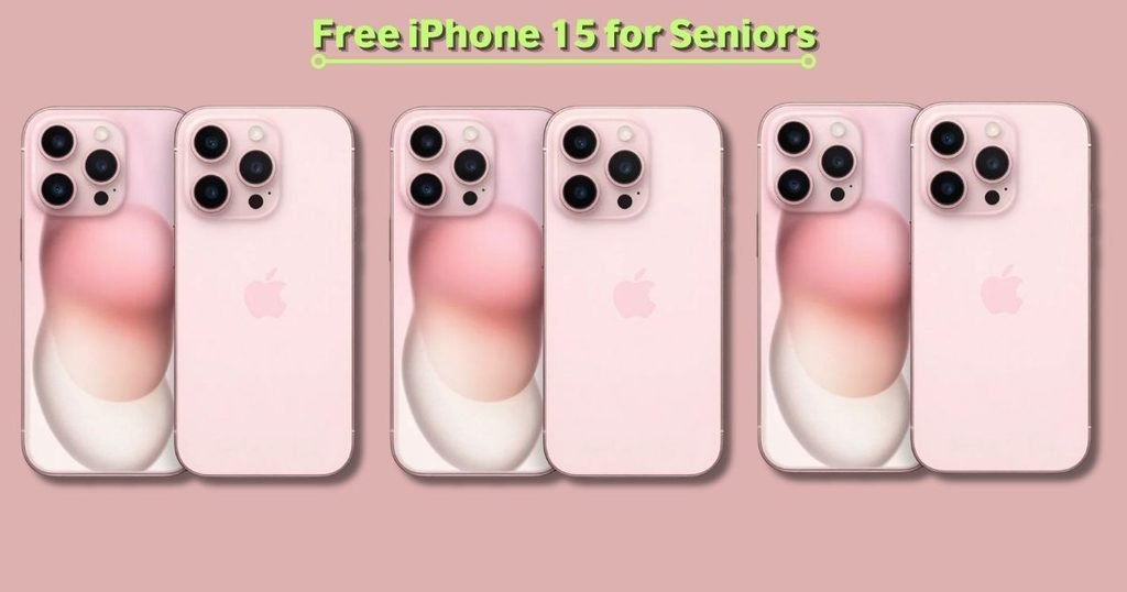 Free iPhone 15 for Seniors