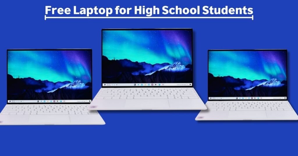 Free Laptop for High School Students