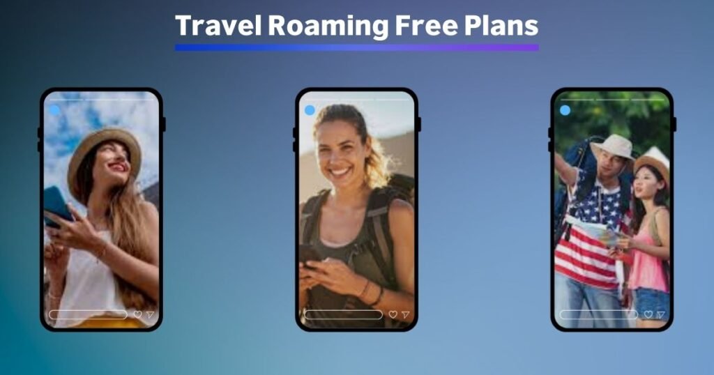 Travel Roaming Free Plans