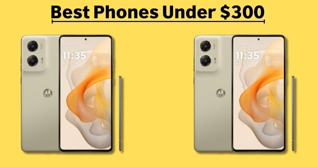 Best Phones Under $300
