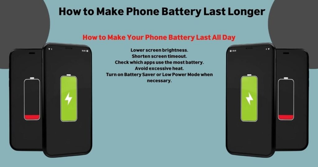 How to Make Phone Battery Last Longer 