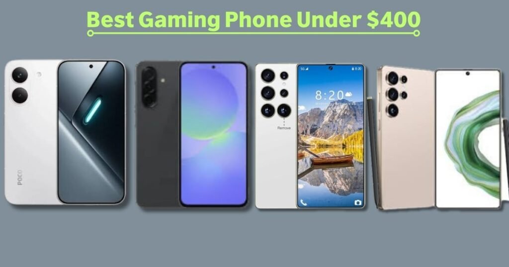 Best Gaming Phone Under $400