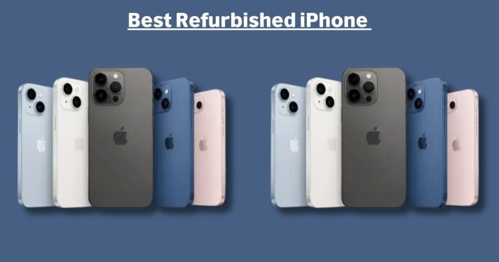 Best Refurbished iPhone